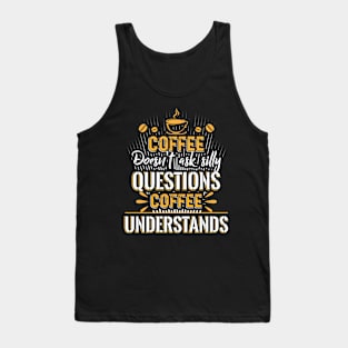 Coffee Questions Tank Top